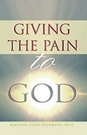 Giving the Pain to God